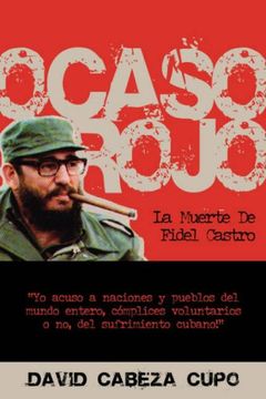 portada Ocaso Rojo: La Muerte de Fidel Castro