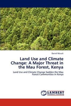 portada land use and climate change: a major threat in the mau forest, kenya (in English)