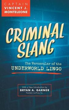 portada Criminal Slang: The Vernacular of the Underworld Lingo