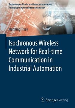 portada Isochronous Wireless Network for Real-time Communication in Industrial Automation (Technologien für die intelligente Automation)