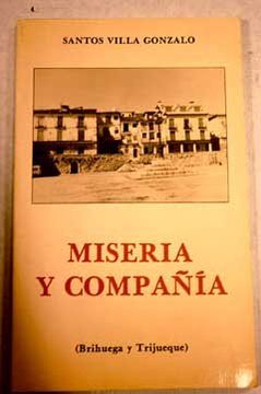 portada Miseria y Compañia Brihuega y Trijueque