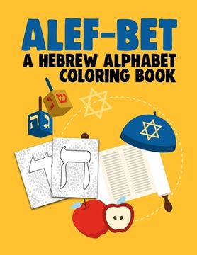portada Alef-Bet a Hebrew Alphabet Coloring Book: Hebrew Letters Coloring Book For Kids (8.5 x 11 inches 56 Pages) Jewish School Learning Judaism Hanukkah Gif