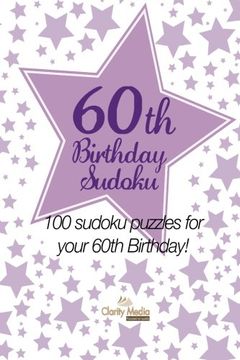 portada 60th Birthday Sudoku: 100 sudoku puzzles for your 60th Birthday