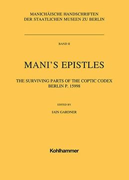portada Mani's Epistles: The Surviving Parts of the Coptic Codex Berlin P. 15998 (en Inglés)