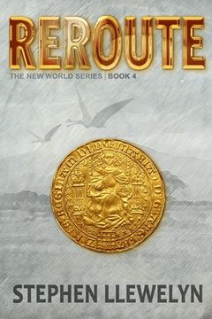 portada Reroute: The New World Series Book Four (in English)