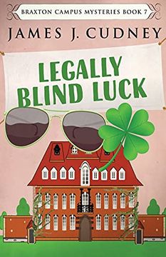 portada Legally Blind Luck (7) (Braxton Campus Mysteries) 
