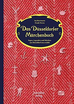 portada Das Düsseldorfer Märchenbuch: Sagen, Legenden und Märchen aus Düsseldorf neu Erzählt (in German)