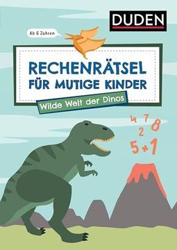 portada Rechenr? Tsel f? R Mutige Kinder - Wilde Welt der Dinos - ab 6 Jahren (en Alemán)