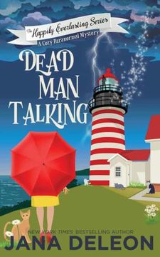 portada Dead man Talking: A Cozy Paranormal Mystery: 1 (The Happily Everlasting Series) (in English)