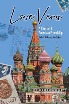 portada Love, Vera: A Russian and American Friendship (en Inglés)