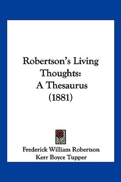 portada robertson's living thoughts: a thesaurus (1881) (en Inglés)