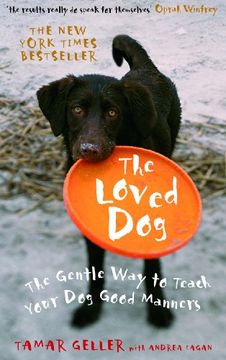 portada The Loved Dog: The Gentle way to Teach Your dog Good Manners (en Inglés)
