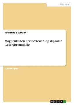 portada Möglichkeiten der Besteuerung digitaler Geschäftsmodelle (in German)