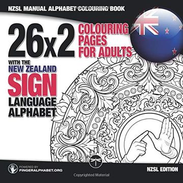 portada Nzsl Fingerspelling Colouring Book With the new Zealand Sign Language Alphabet: 26X2 Colouring Pages for Adults (Fingeralphabet. Org's Sign Language Alphabet Coloring Books for Adults) (Volume 4) (in English)