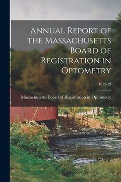portada Annual Report of the Massachusetts Board of Registration in Optometry; 1912-19 (in English)