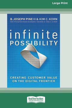 portada Infinite Possibility: Creating Customer Value on the Digital Frontier (16pt Large Print Edition) (en Inglés)