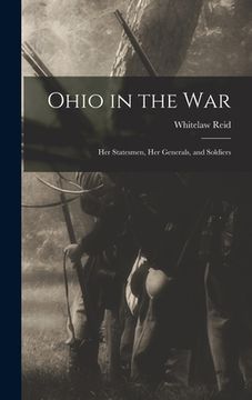 portada Ohio in the war; her Statesmen, her Generals, and Soldiers (en Inglés)