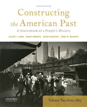 portada Constructing the American Past: A Sourc of a People's History, Volume 2 from 1865