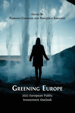 portada Greening Europe: 2022 European Public Investment Outlook (en Inglés)