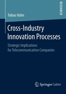 portada Cross-Industry Innovation Processes: Strategic Implications for Telecommunication Companies