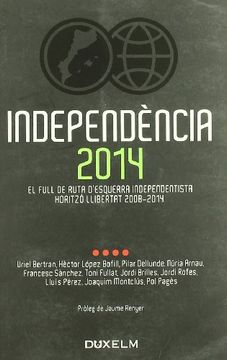 portada INDEPENDÈNCIA 2014: El full de ruta d'esquerra independentista (DUX-CAT)