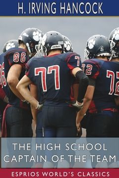 portada The High School Captain of the Team (Esprios Classics): Dick & Co. in the Wilderness (en Inglés)