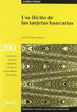 Uso ilícito de las tarjetas bancarias: Biblioteca Básica de Práctica Procesal nº 260 (B.B. Practica Procesal)