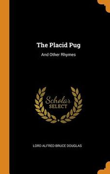 portada The Placid Pug: And Other Rhymes 