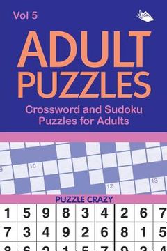 portada Adult Puzzles: Crossword and Sudoku Puzzles for Adults Vol 5 (en Inglés)