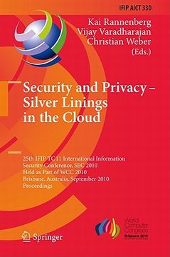 portada security and privacy - silver linings in the cloud: 25th ifip tc 11 international information security conference, sec 2010, held as part of wcc 2010, (en Inglés)