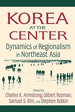 portada korea at the center: dynamics of regionalism in northeast asia (in English)