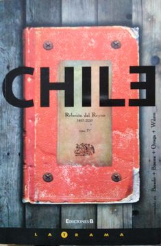 portada CHILE RELACION DEL REYNO 1495-2210 TOMO IV EDICIONES B