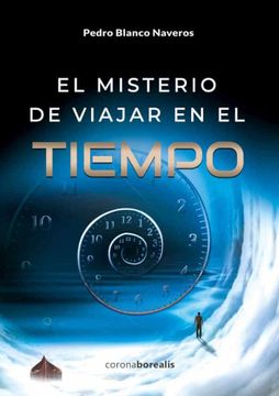 portada El Misterio de Viajar en el Tiempo (in Spanish)