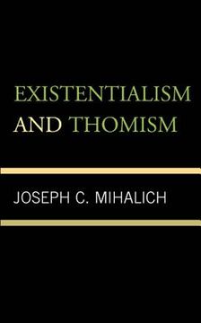 portada Existentialism and Thomism (en Inglés)