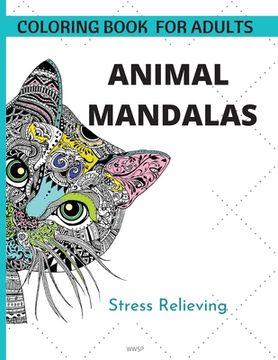 portada Animal Mandalas: Coloring your own animal mandala book, Amazing coloring book for adults and kids, Super Fun Coloring Book, Coloring Bo