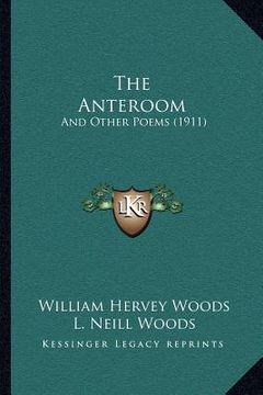 portada the anteroom: and other poems (1911) (in English)