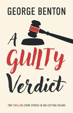 portada A Guilty Verdict: Two Thrilling Crime Stories in one Exciting Volume