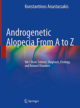 portada Androgenetic Alopecia from A to Z: Vol.1 Basic Science, Diagnosis, Etiology, and Related Disorders (in English)