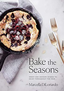 portada Bake the Seasons: Sweet and Savoury Dishes to Enjoy Throughout the Year 