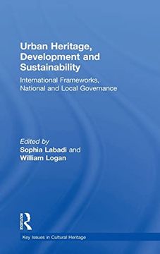 portada Urban Heritage, Development and Sustainability: International Frameworks, National and Local Governance (Key Issues in Cultural Heritage) (in English)