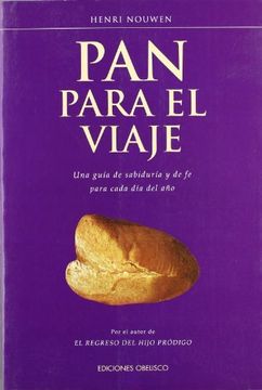 portada Pan Para el Viaje: Una Guía de Sabiduría y de fé Para Cada día del año