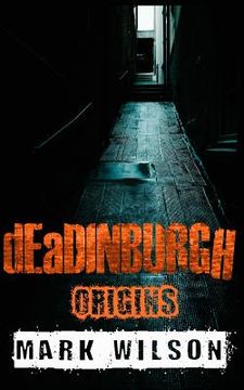 portada dEaDINBURGH: Origins (en Inglés)