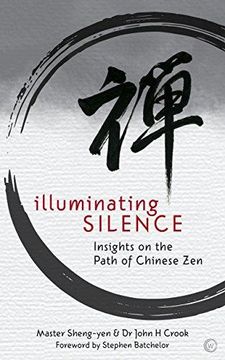 portada Illuminating Silence: Insights on the Path of Chinese zen (en Inglés)