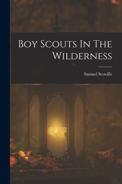 portada Boy Scouts In The Wilderness (en Inglés)