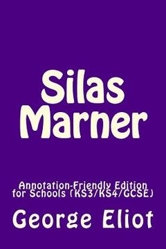portada Silas Marner: Annotation-Friendly Edition for Schools KS3/KS4/GCSE (in English)
