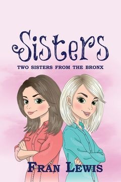 portada Sisters: Two Sisters from the Bronx (en Inglés)