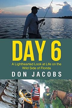portada Day 6: A Lighthearted Look at Life on the Wild Side of Florida (in English)