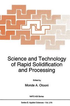 portada Science and Technology of Rapid Solidification and Processing (en Inglés)