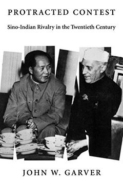 portada Protracted Contest: Sino-Indian Rivalry in the Twentieth Century 