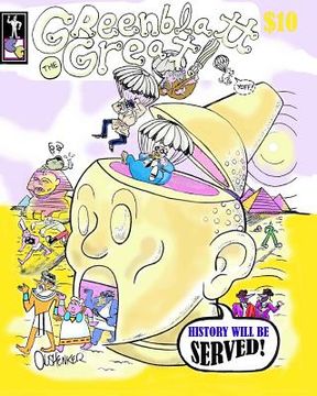 portada Greenblatt the Great!: "History Will Be Served!" (en Inglés)